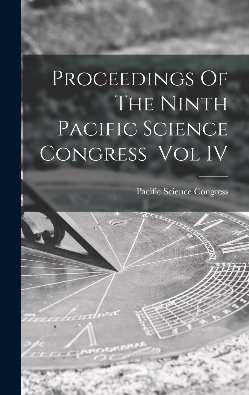 Proceedings Of The Ninth Pacific Science Congress Vol IV Business & Technology