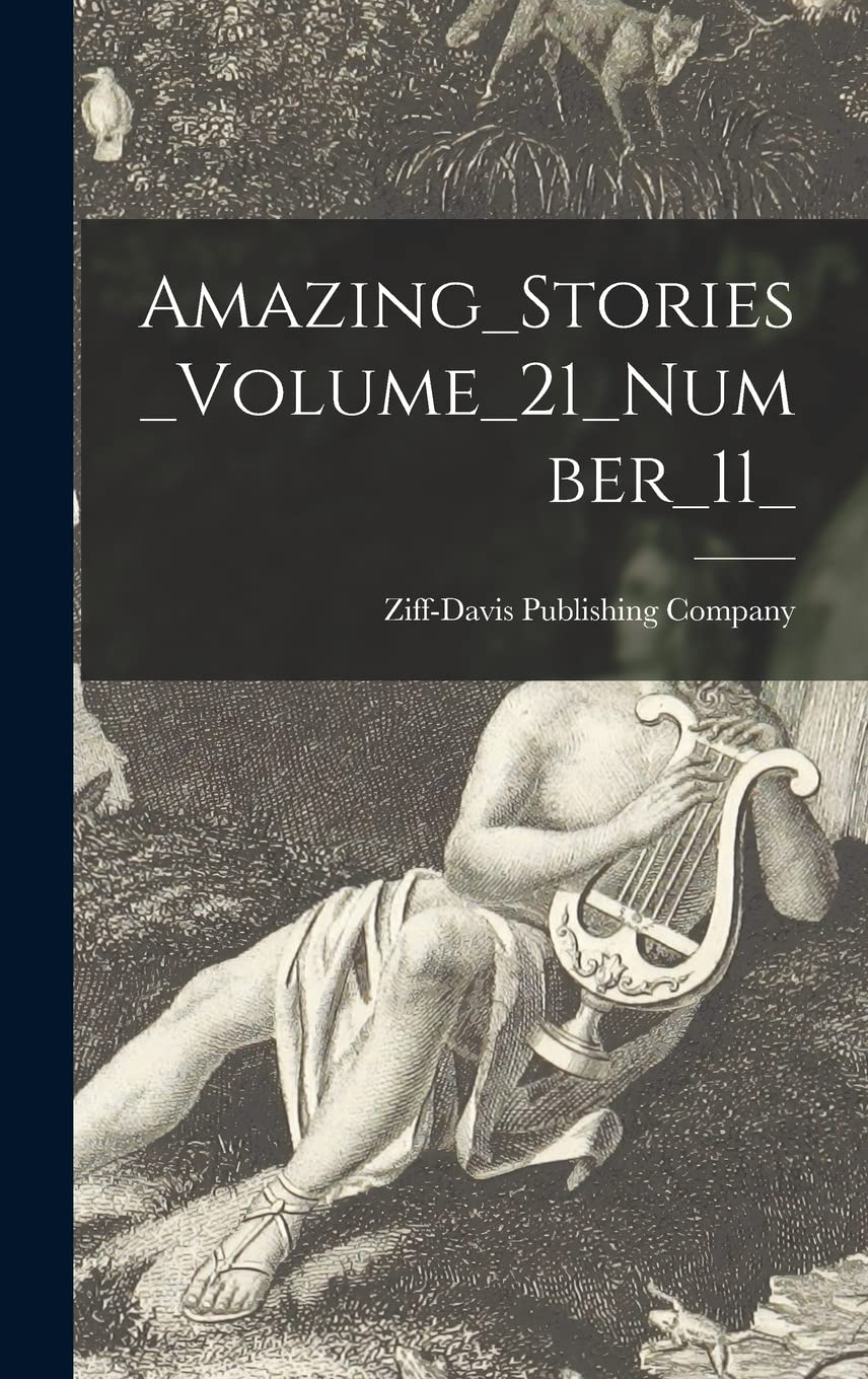 Amazing_Stories_Volume_21_Number_11_ Historical Fiction