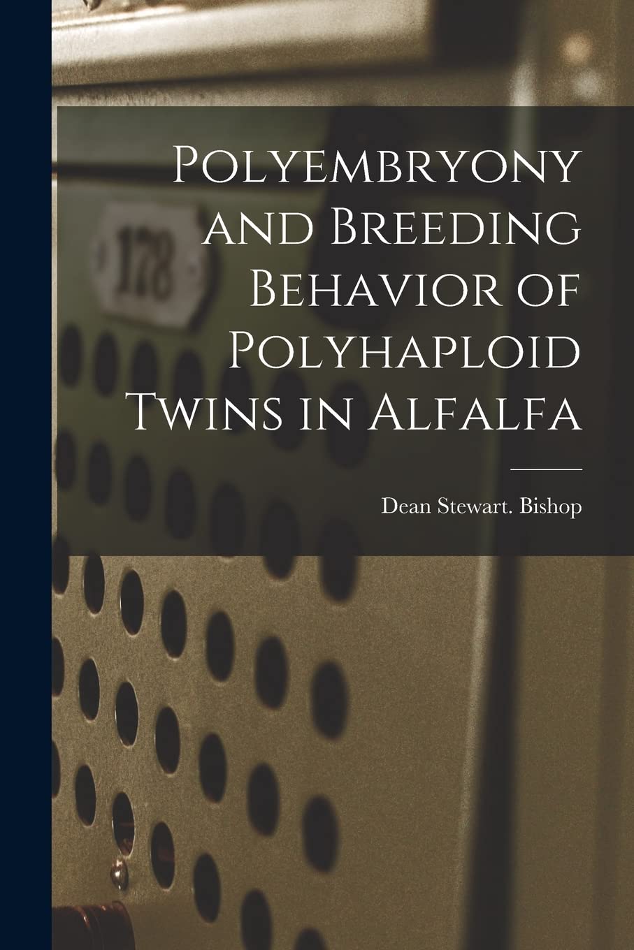 Polyembryony and Breeding Behavior of Polyhaploid Twins in Alfalfa Philosophy
