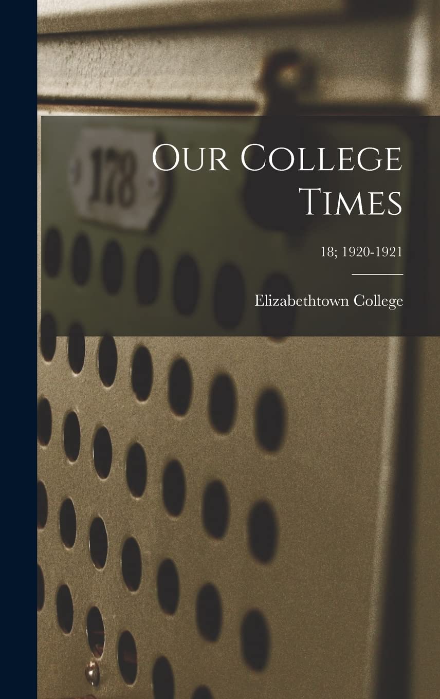 Our College Times; 18; 1920-1921 Education & Training