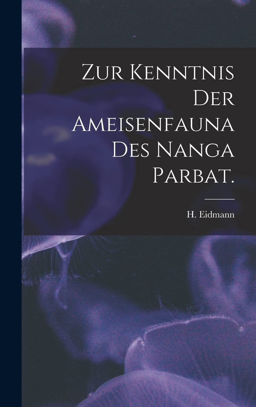 Zur Kenntnis Der Ameisenfauna Des Nanga Parbat. Natural Sciences