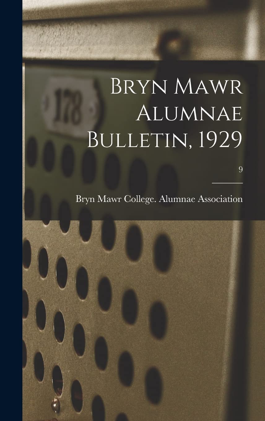Bryn Mawr Alumnae Bulletin, 1929; 9 Study Guides