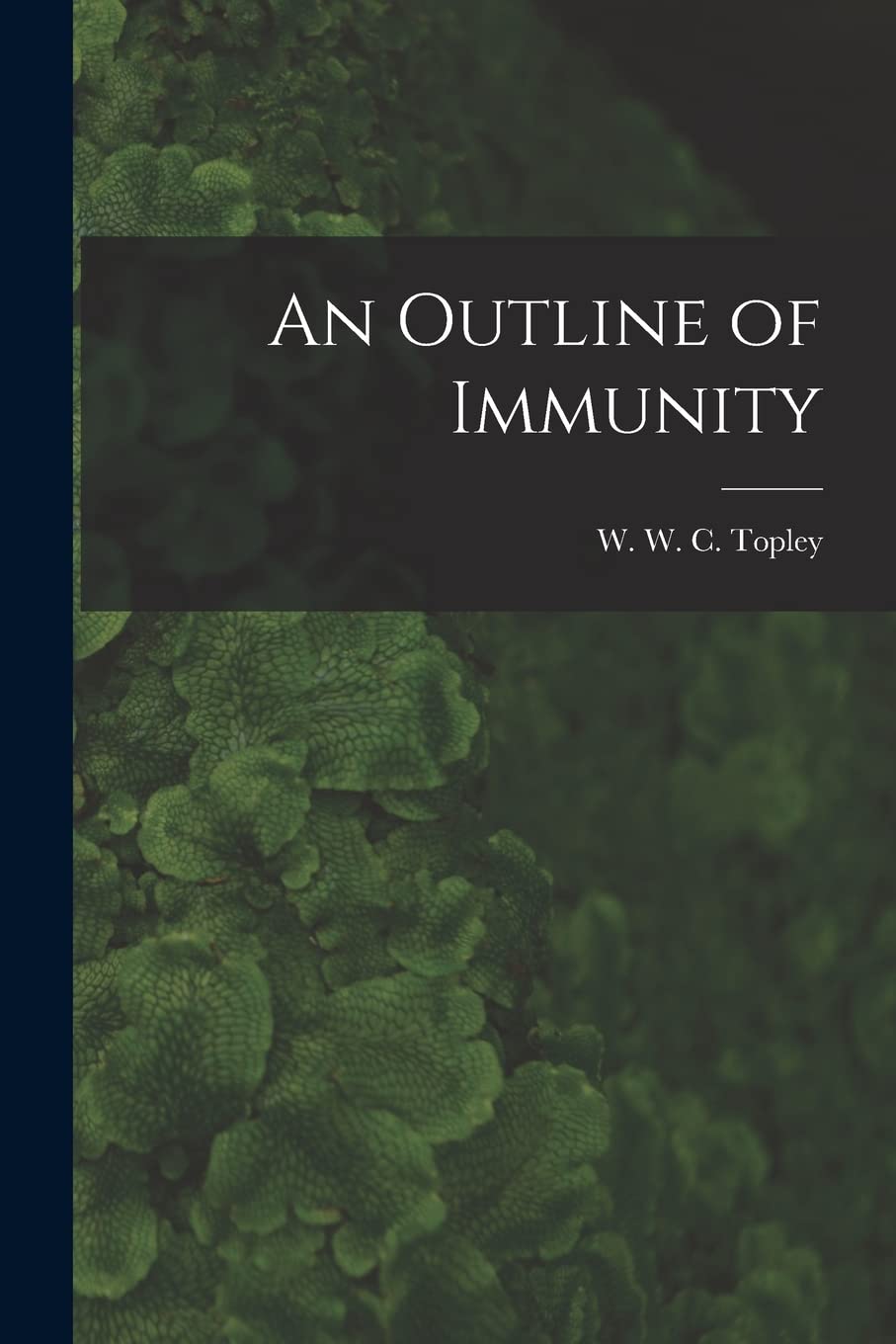 An Outline of Immunity Natural Sciences