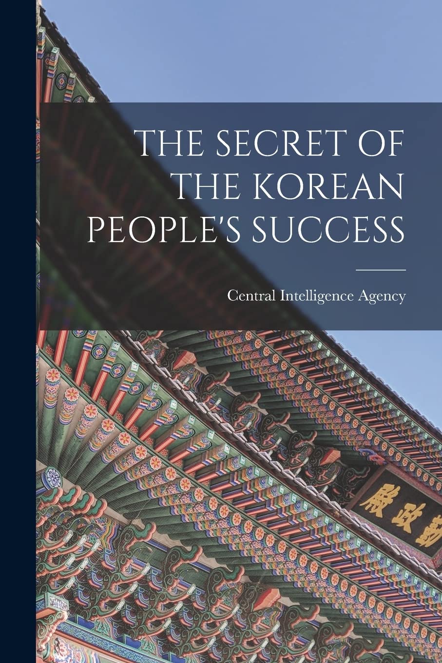 The Secret of the Korean People's Success Politics & History