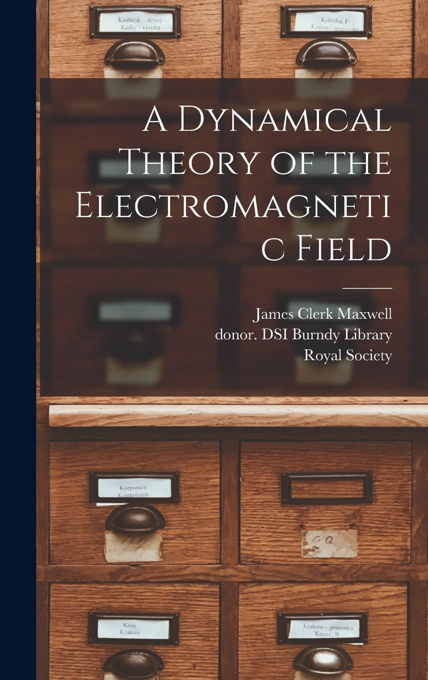 A Dynamical Theory of the Electromagnetic Field Social Sciences