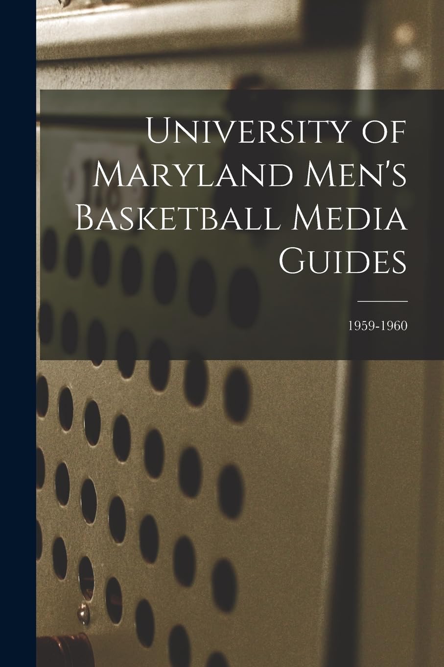 University of Maryland Men's Basketball Media Guides; 1959-1960 Study Guides