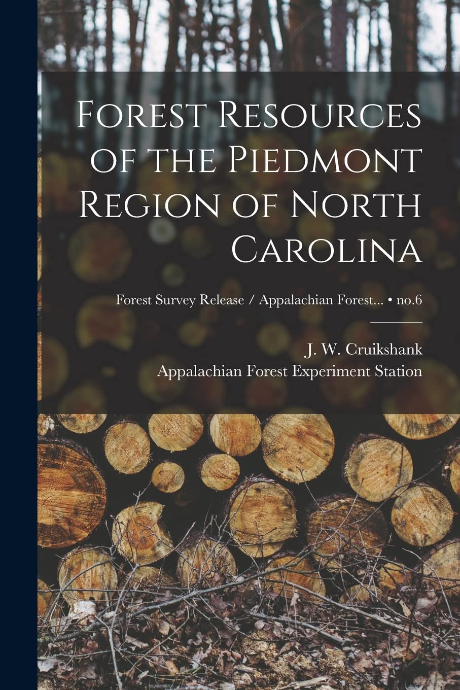 Forest Resources of the Piedmont Region of North Carolina; no.6 Natural Sciences