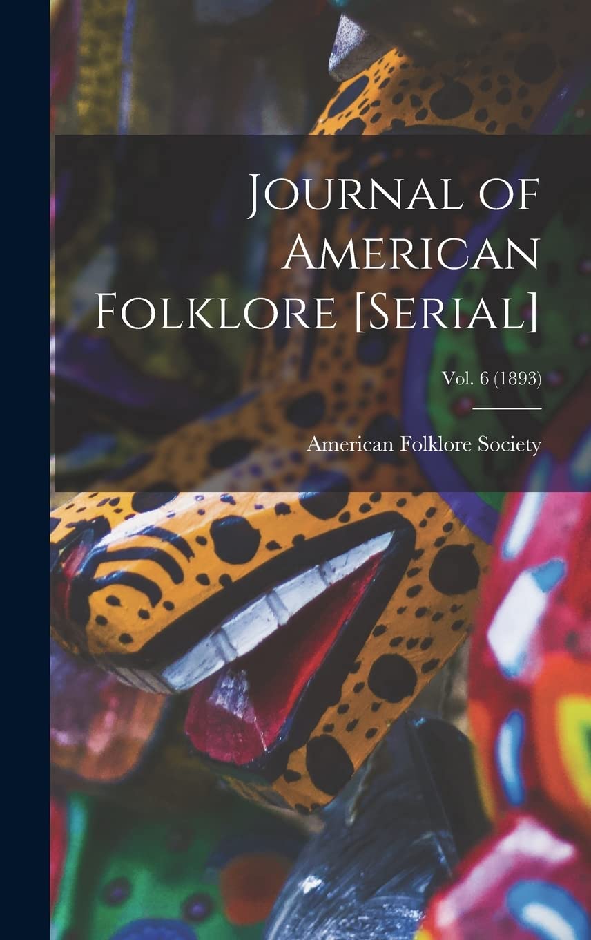 Journal of American Folklore ; vol. 6 (1893) Books