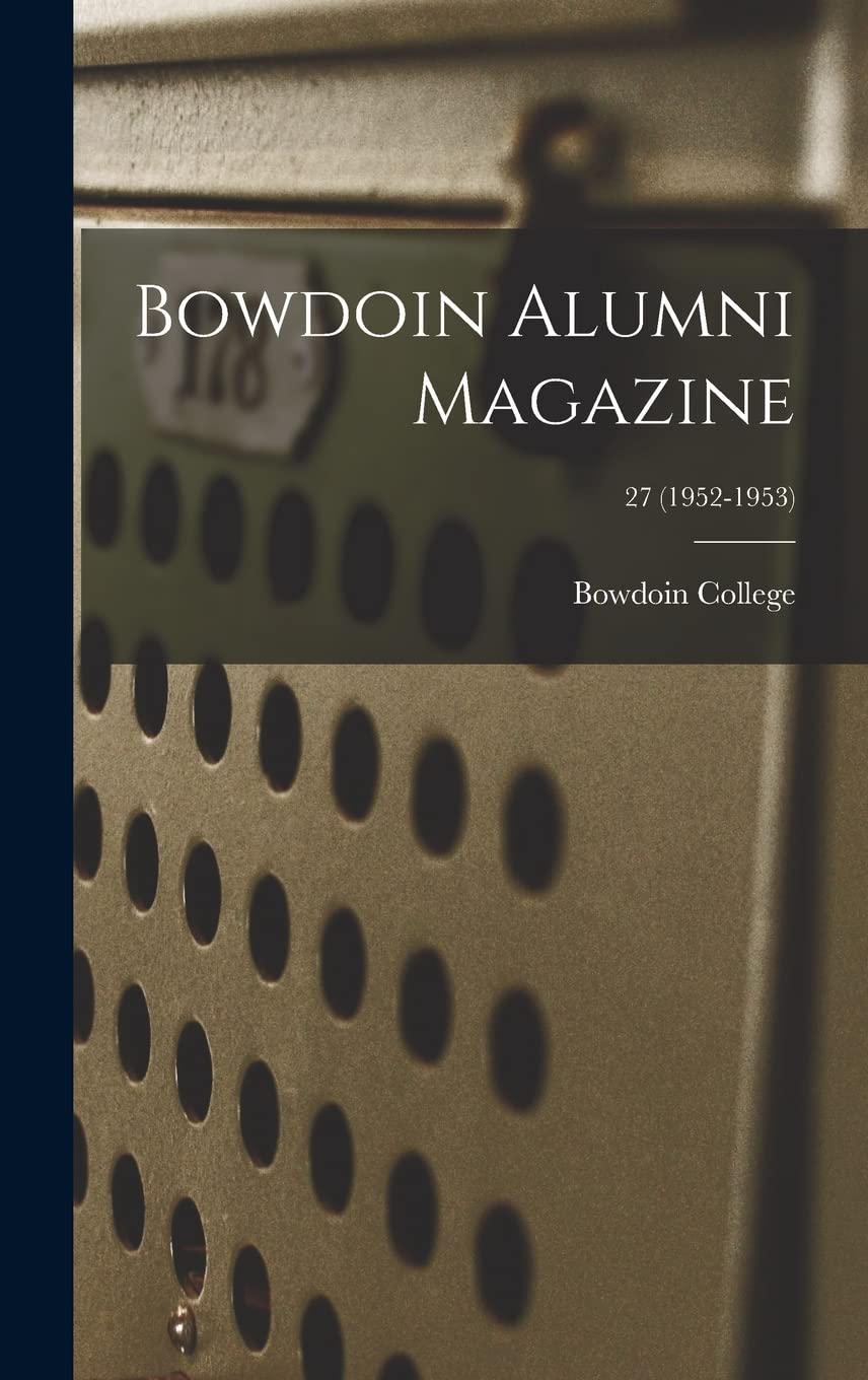 Bowdoin Alumni Magazine; 27 (1952-1953) Study Guides