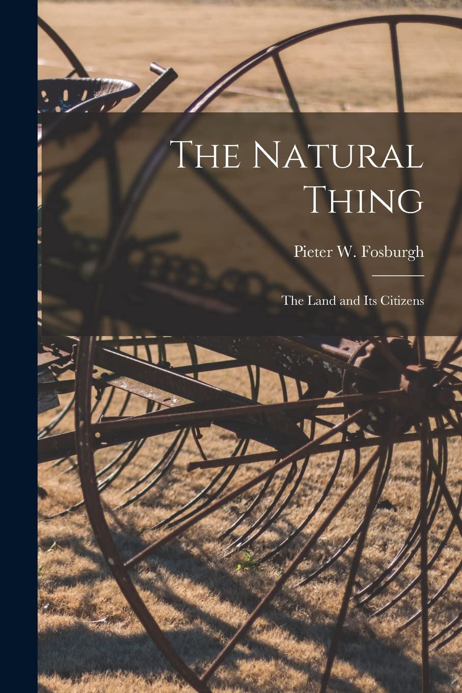 The Natural Thing: the Land and Its Citizens Natural Sciences
