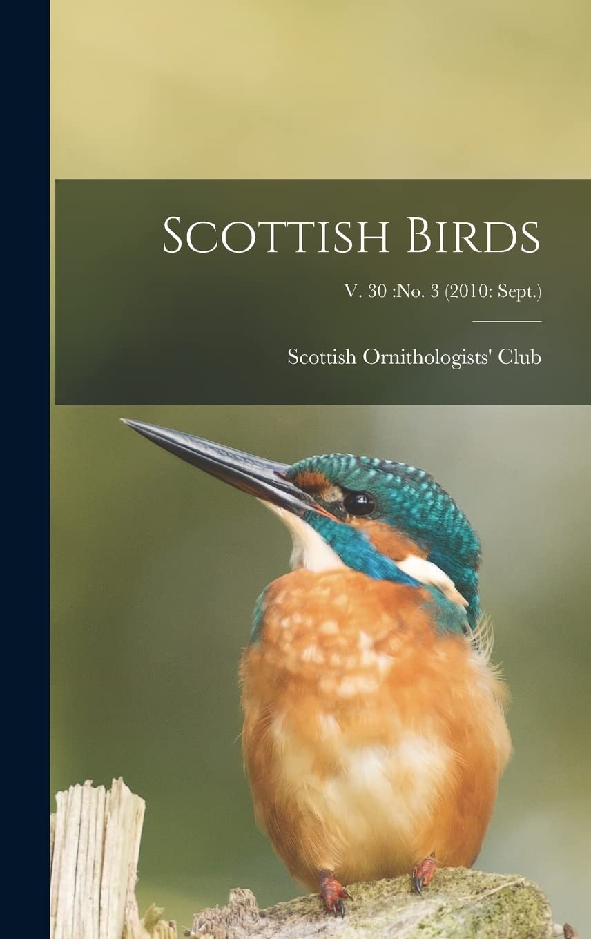 Scottish Birds; v. 30: no. 3 (2010: Sept.) Natural Sciences