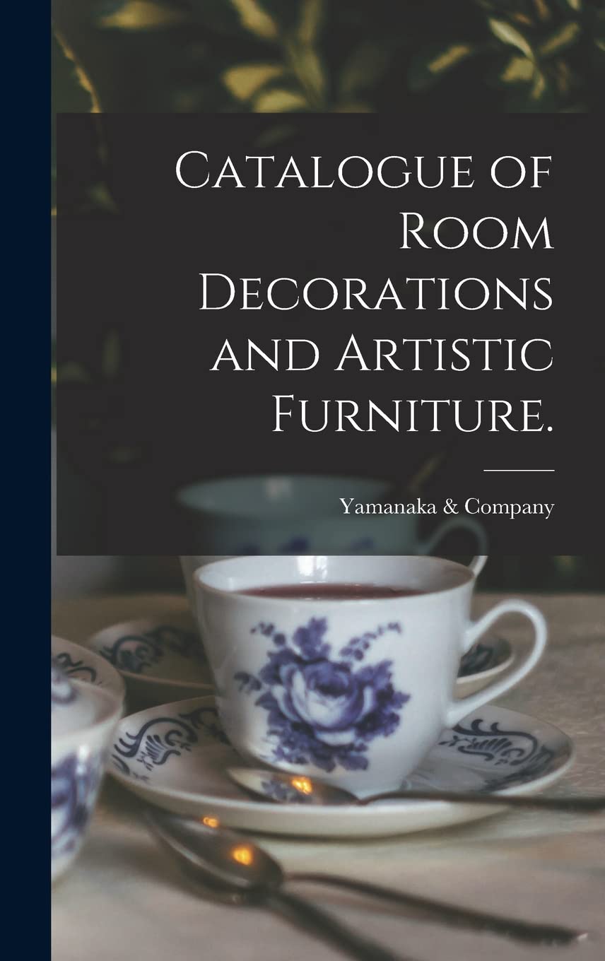 Catalogue of Room Decorations and Artistic Furniture. Film, Art & Culture