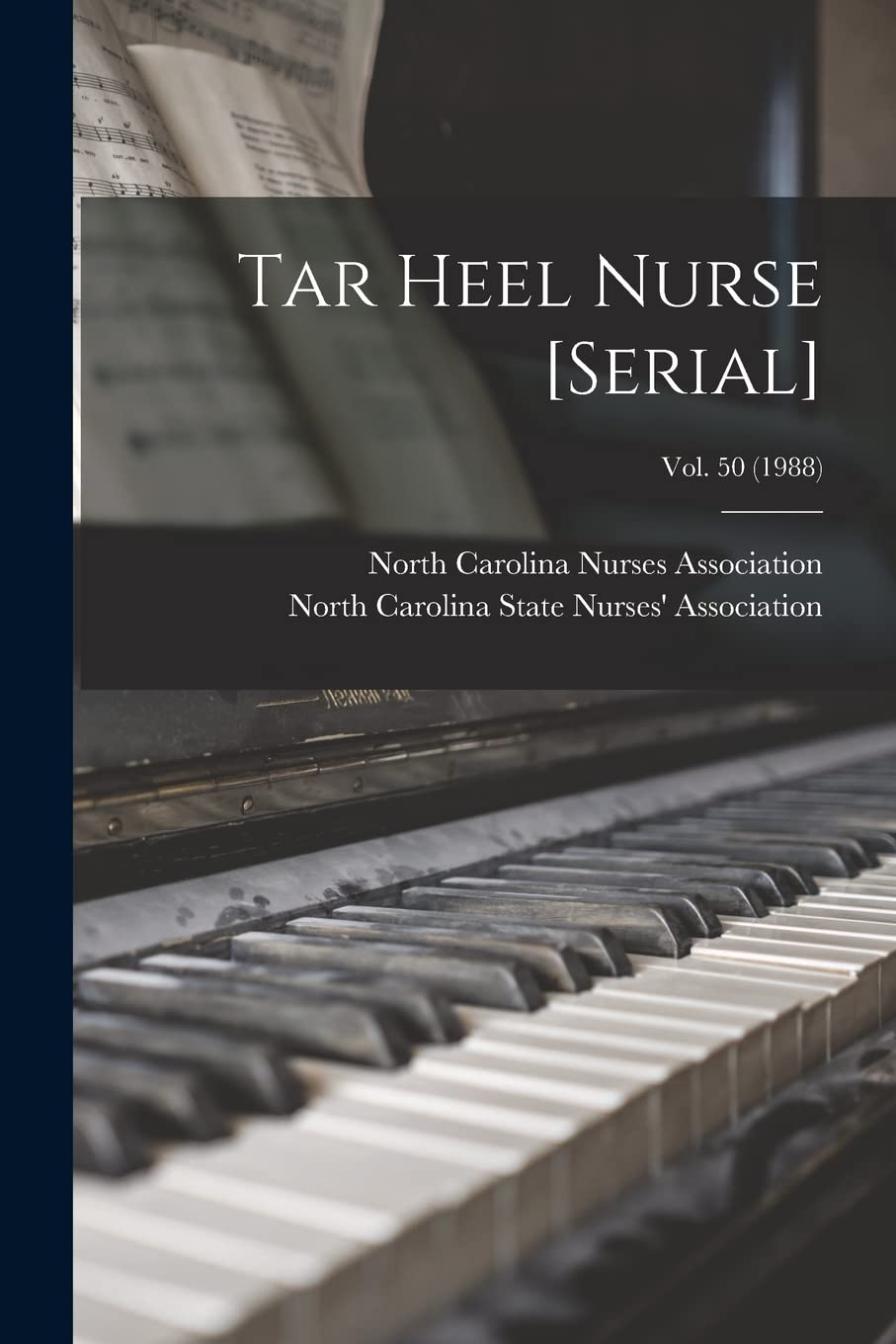 Tar Heel Nurse ; Vol. 50 (1988) Medicine