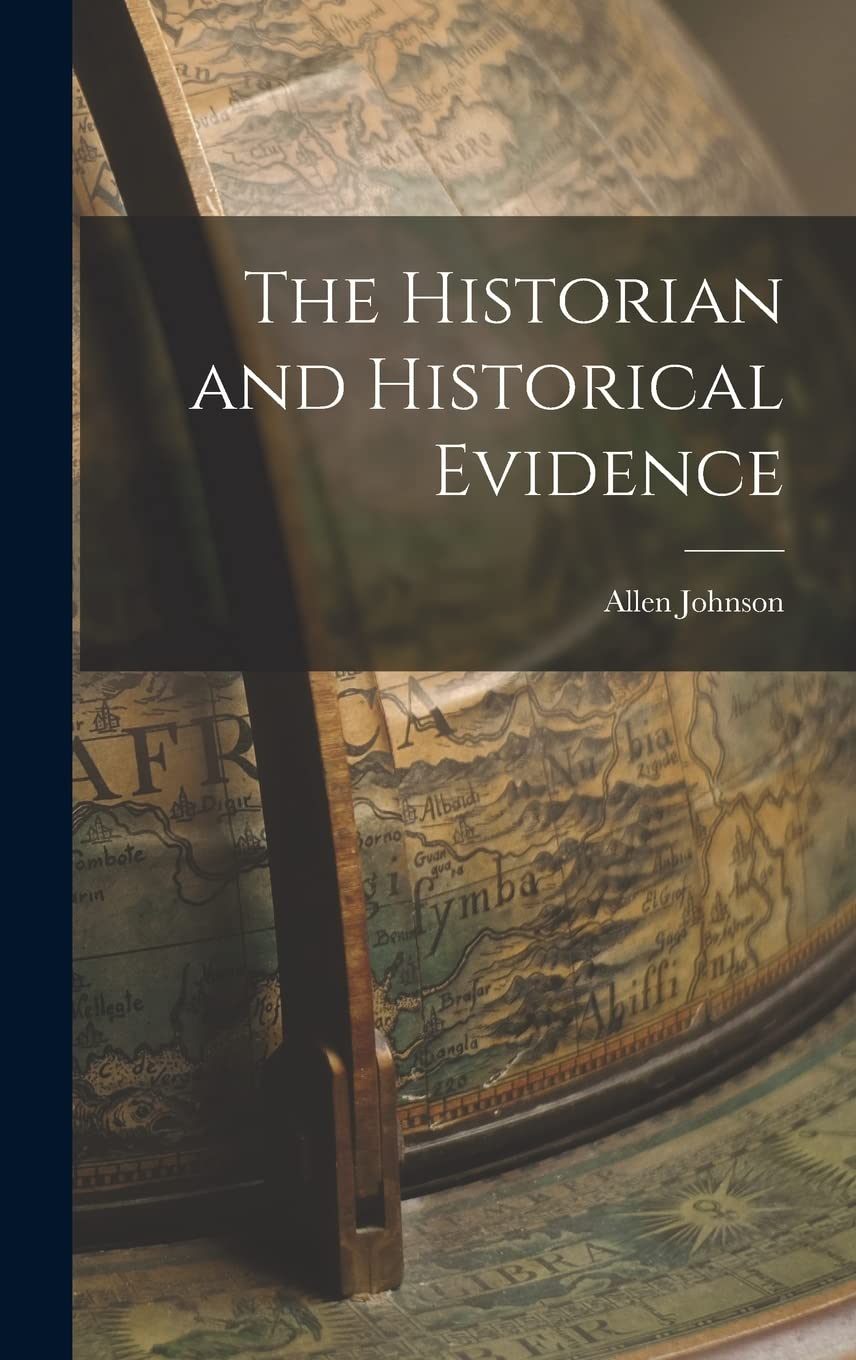 The Historian and Historical Evidence Politics & History