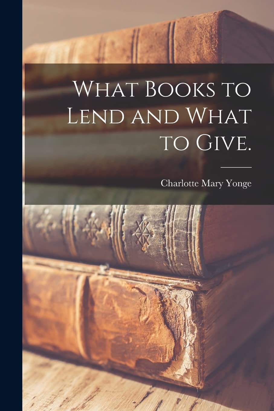 What Books to Lend and What to Give. Contemporary literature