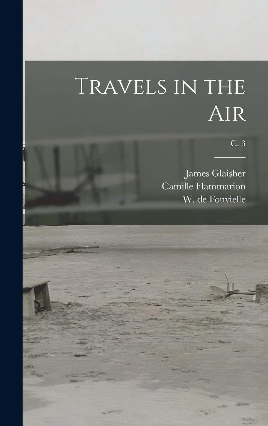 Travels in the Air; c. 3 Business & Technology