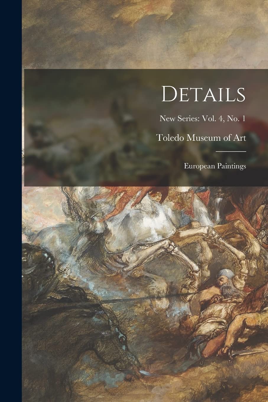 Details: European Paintings; New Series: vol. 4, no. 1 Film, Art & Culture