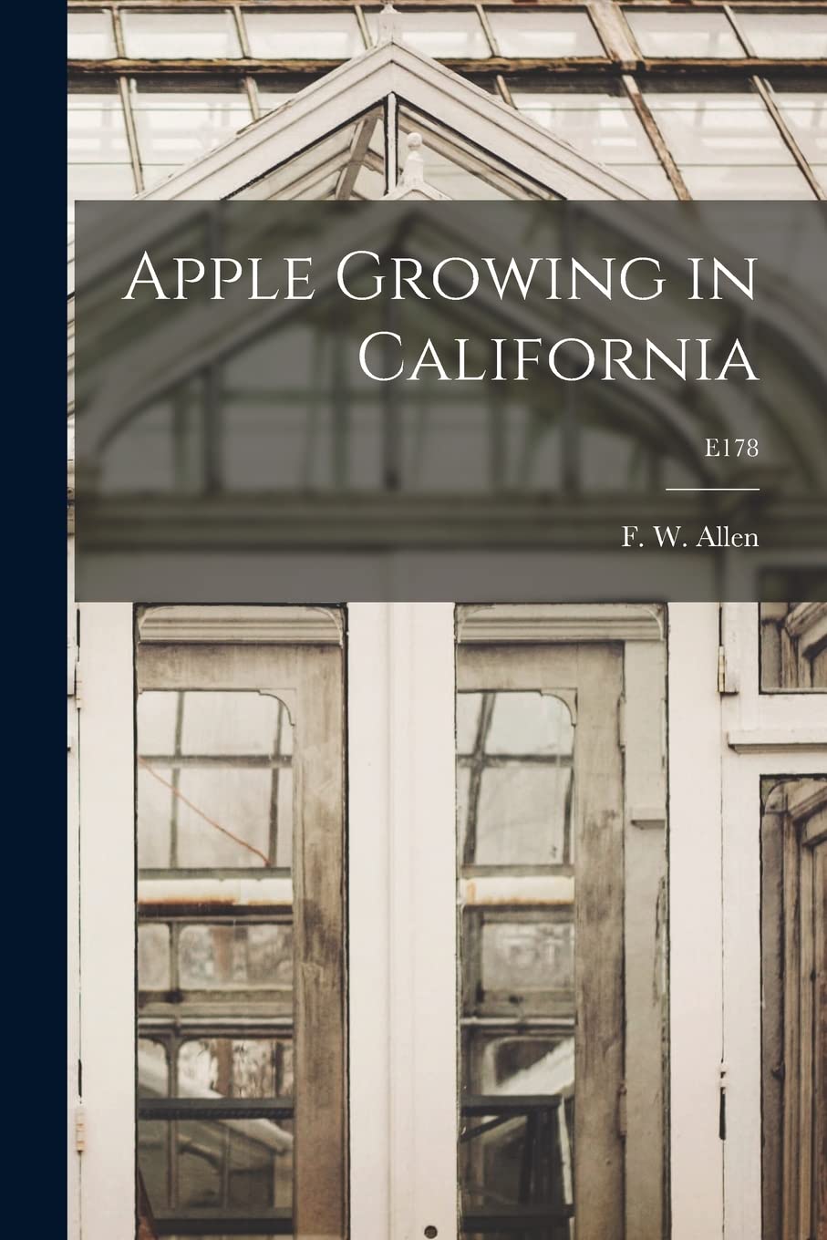 Apple Growing in California; E178 book