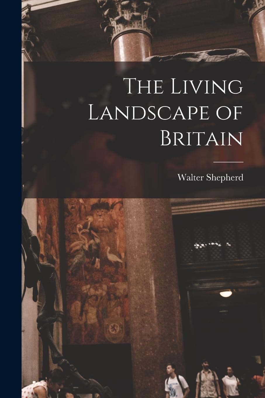 The Living Landscape of Britain Natural Sciences