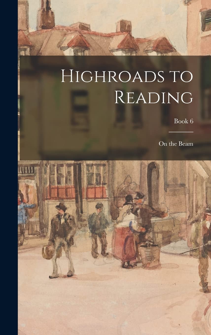 Product Image: Highroads to Reading: On the Beam; Book 6
