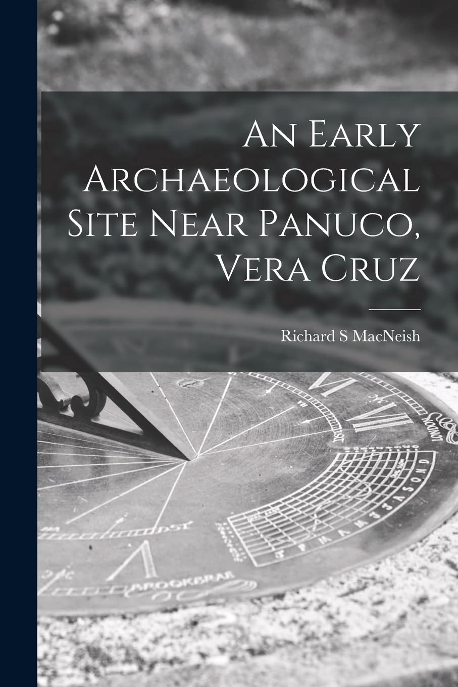 An Early Archaeological Site Near Panuco, Vera Cruz Social Sciences