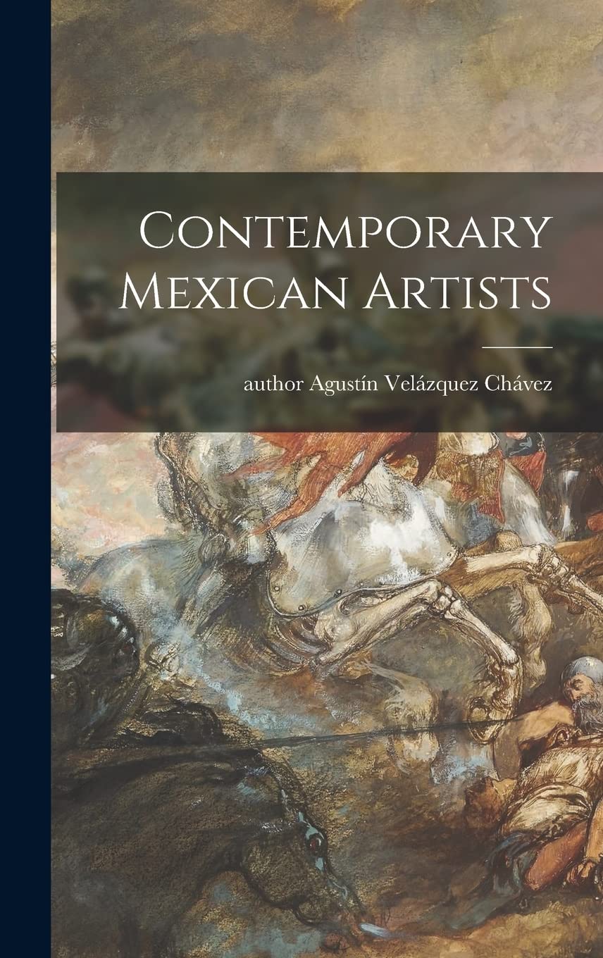 Contemporary Mexican Artists Film, Art & Culture