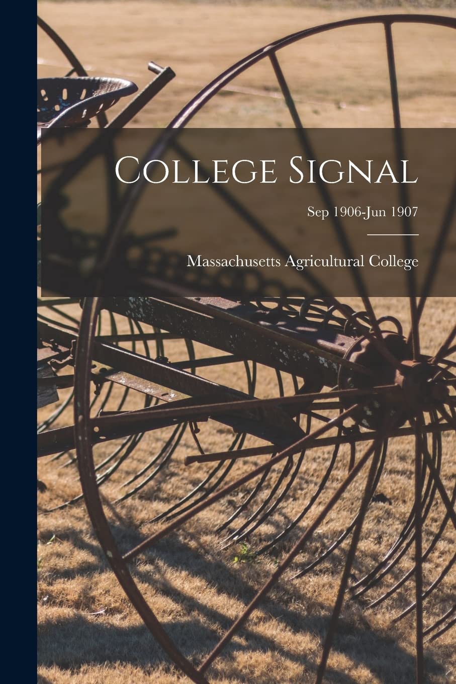 College Signal ; Sep 1906-Jun 1907 Natural Sciences