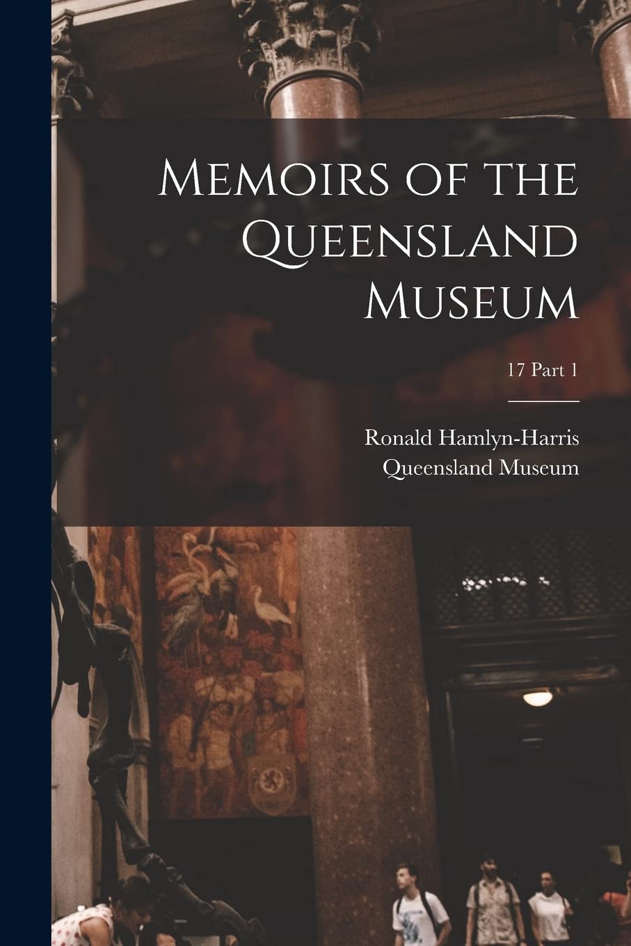 Memoirs of the Queensland Museum; 17 part 1 Natural Sciences