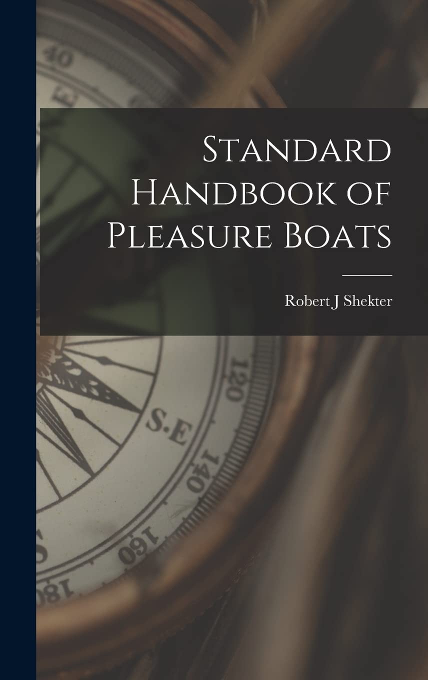 Standard Handbook of Pleasure Boats Business & Technology