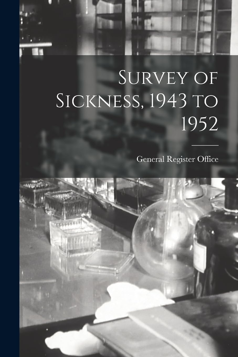 Survey of Sickness, 1943 to 1952 Medicine