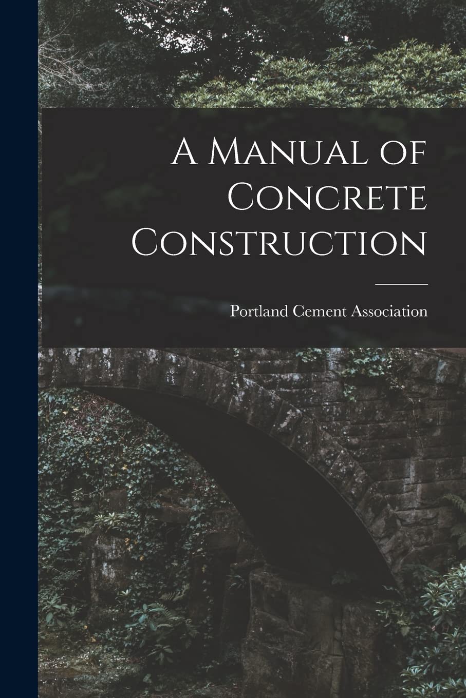 A Manual of Concrete Construction Architecture