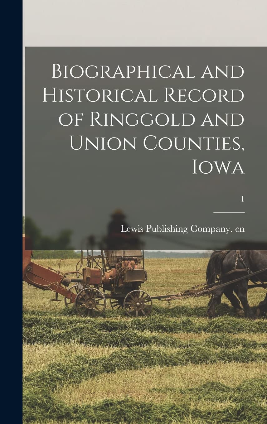 Biographical and Historical Record of Ringgold and Union Counties, Iowa; 1 Philosophy