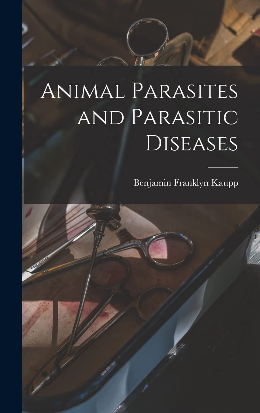 Animal Parasites and Parasitic Diseases Medicine