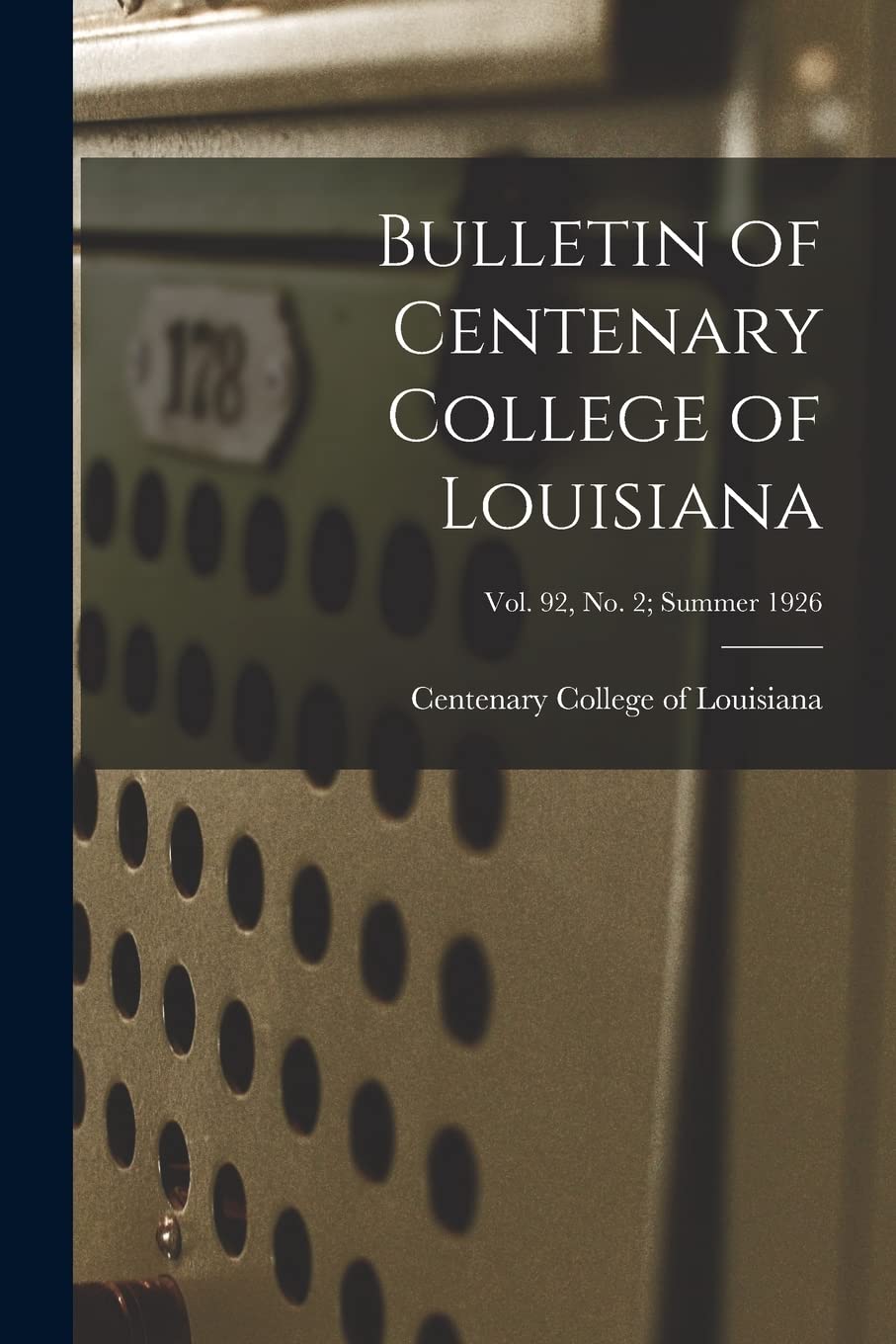 Bulletin of Centenary College of Louisiana; vol. 92, no. 2; summer 1926 Study Guides