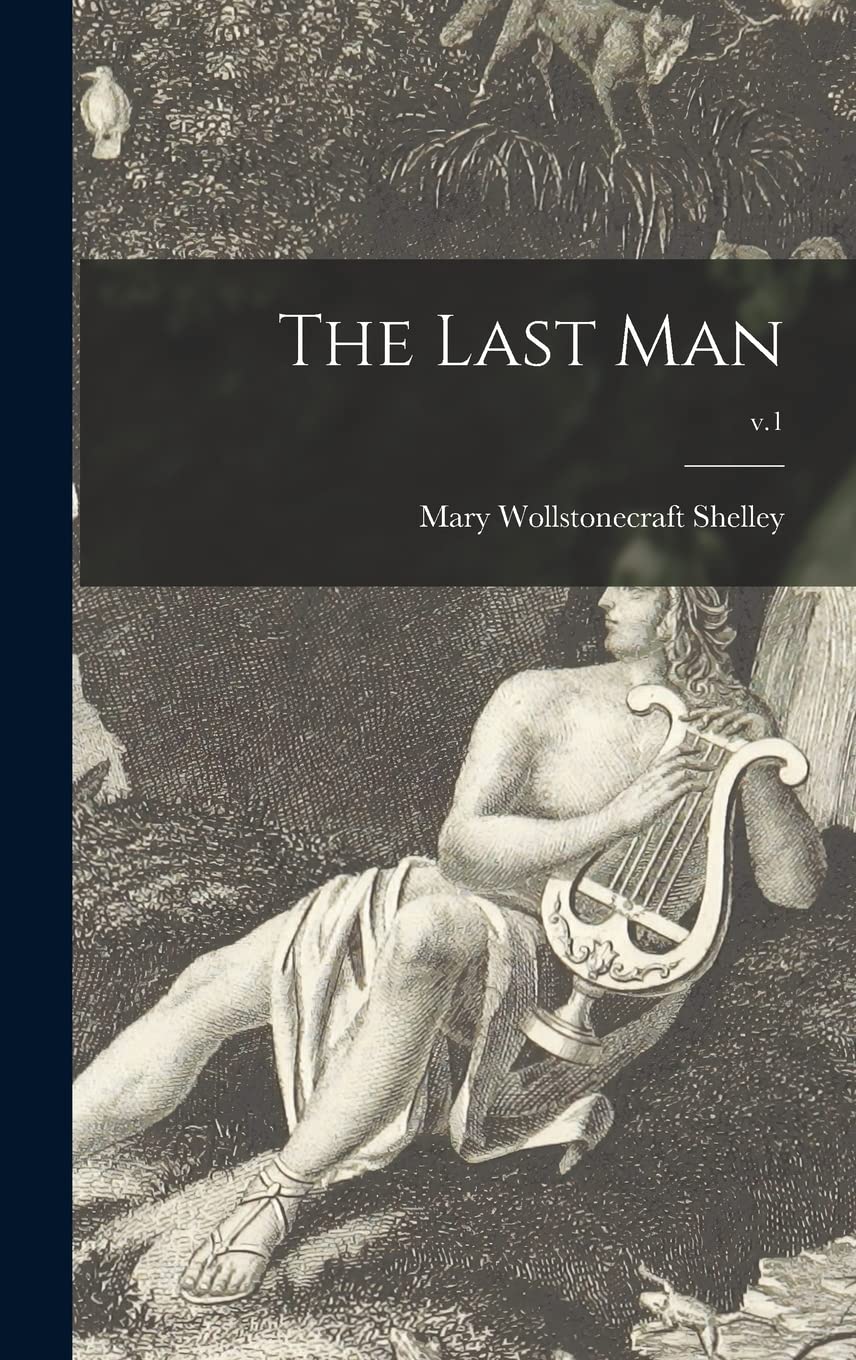 The Last Man; v.1 Historical Fiction
