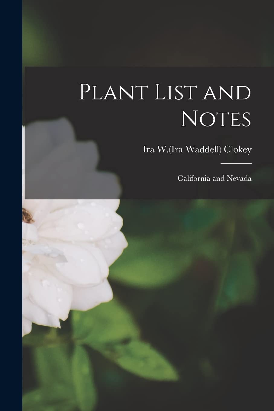 Plant List and Notes: California and Nevada Natural Sciences