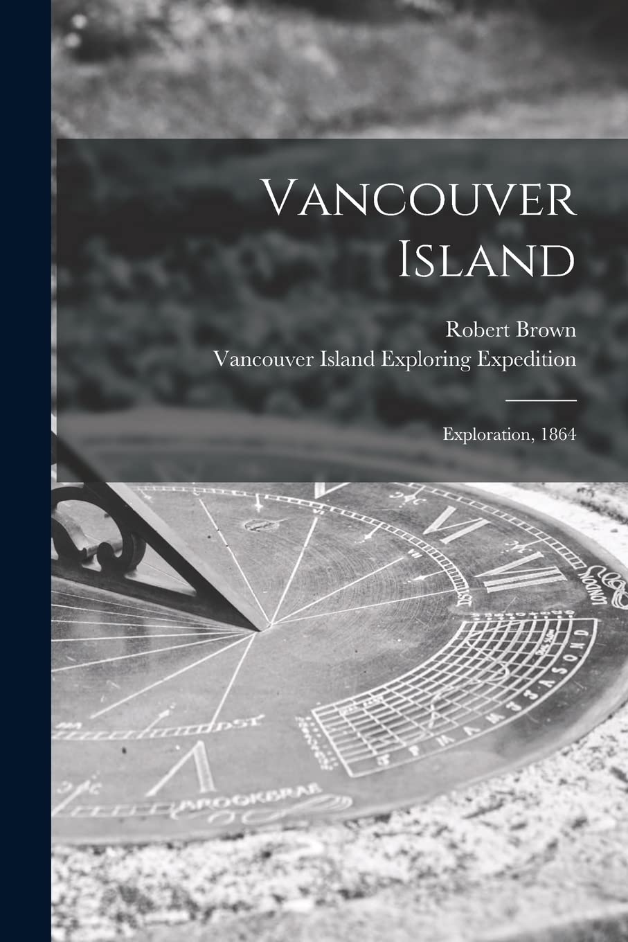 Vancouver Island : Exploration, 1864 Business & Technology