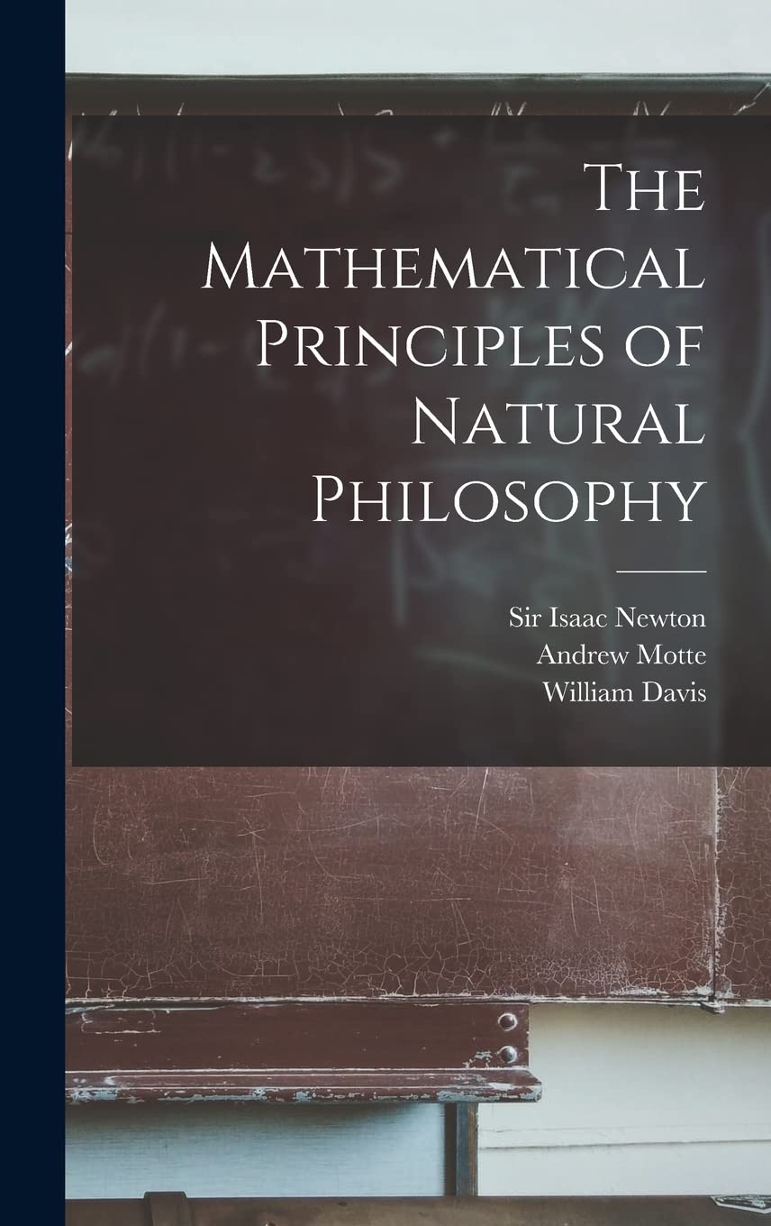 The Mathematical Principles of Natural Philosophy Philosophy