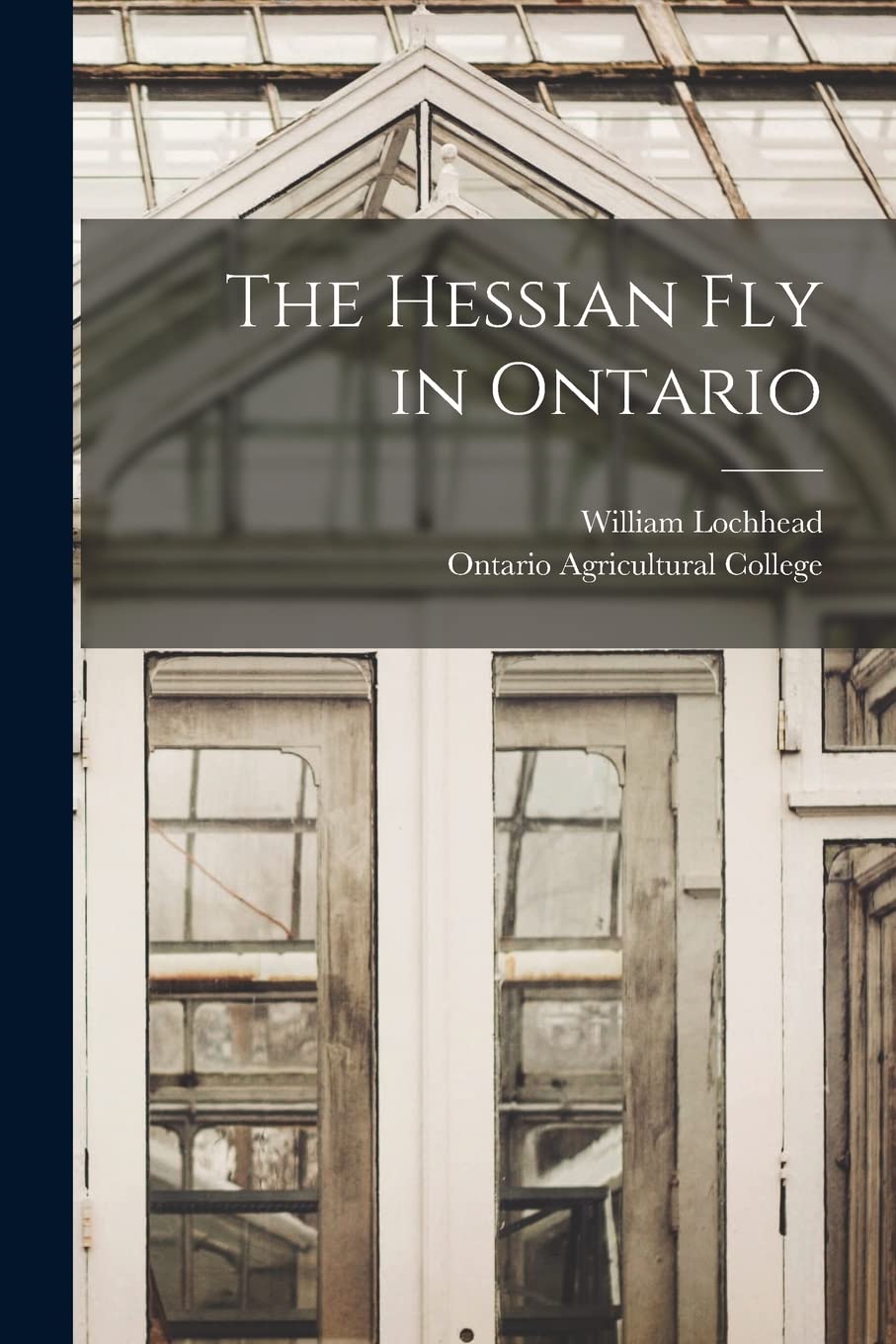 The Hessian Fly in Ontario Natural Sciences