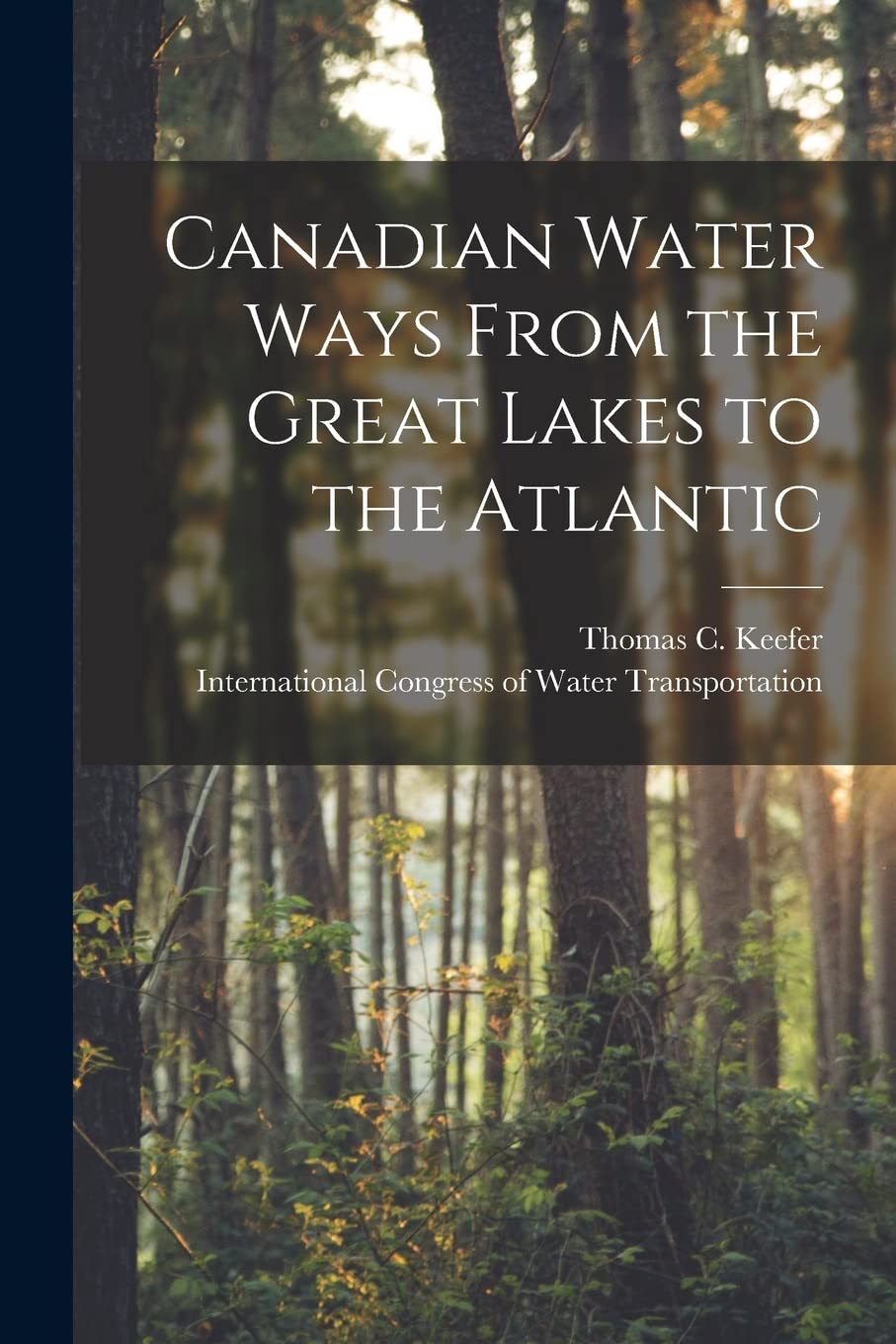 Canadian Water Ways From the Great Lakes to the Atlantic Business & Technology