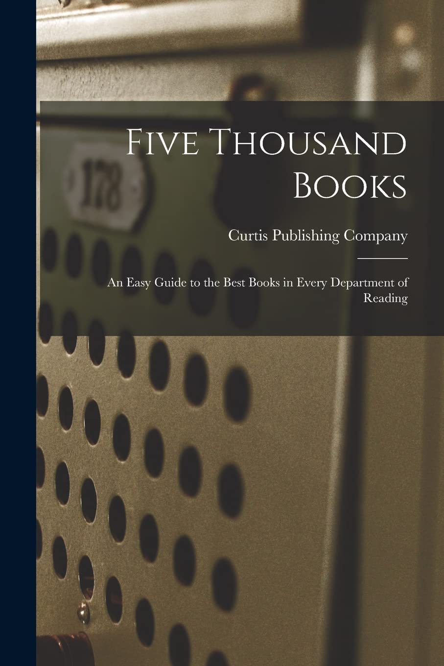 Five Thousand Books: an Easy Guide to the Best Books in Every Department of Reading Social Sciences