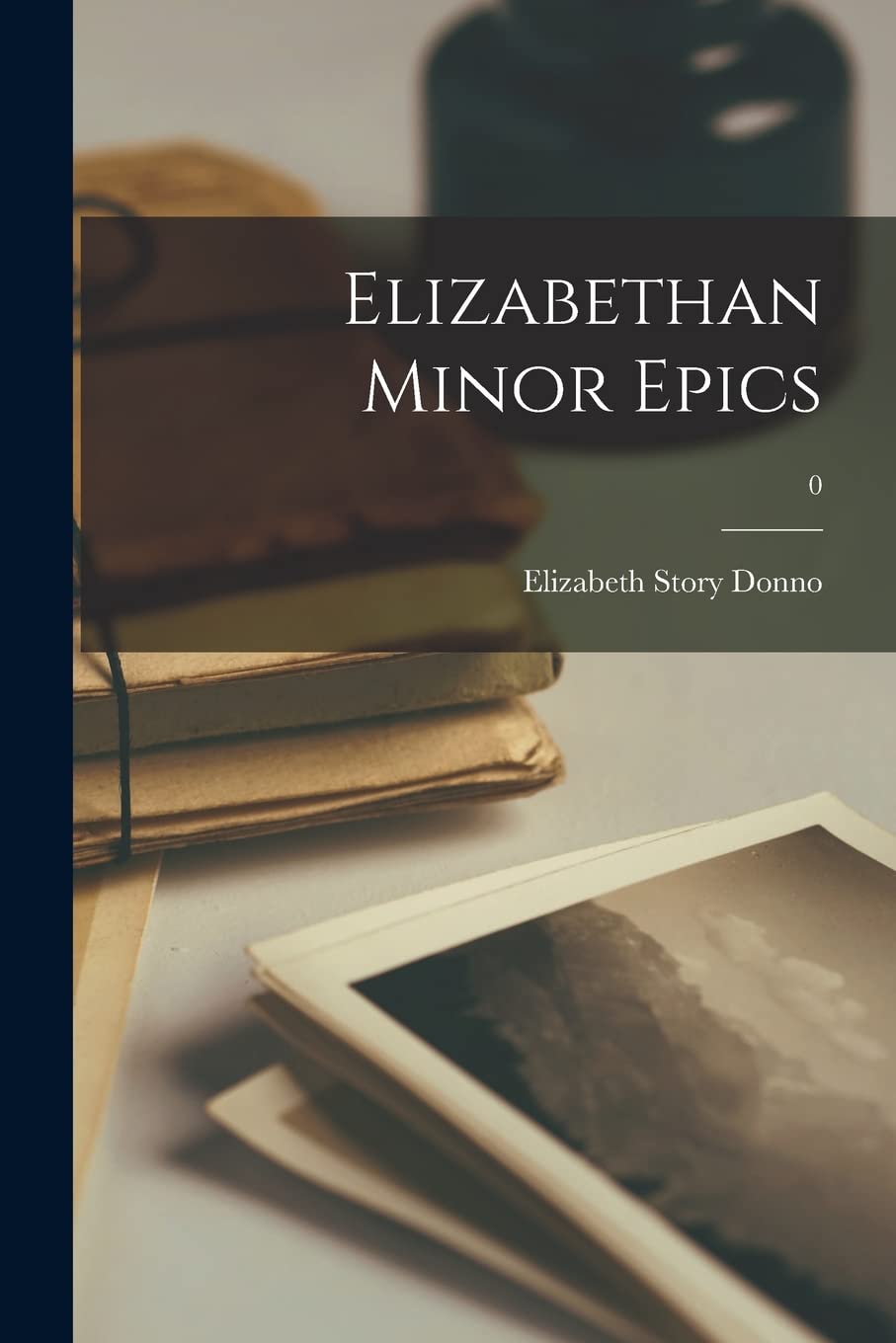 Elizabethan Minor Epics; 0 International