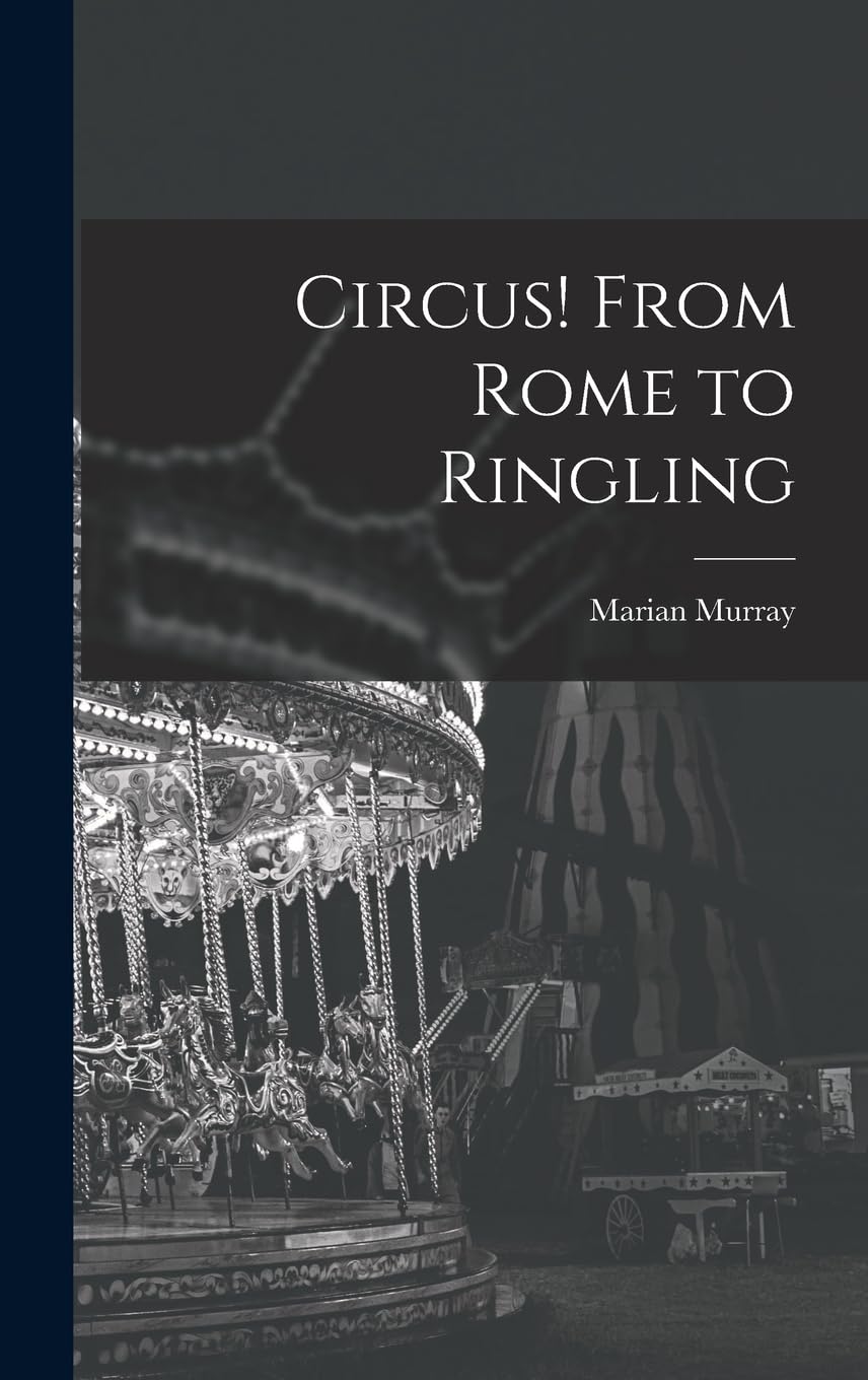 Product Image: Circus! From Rome to Ringling