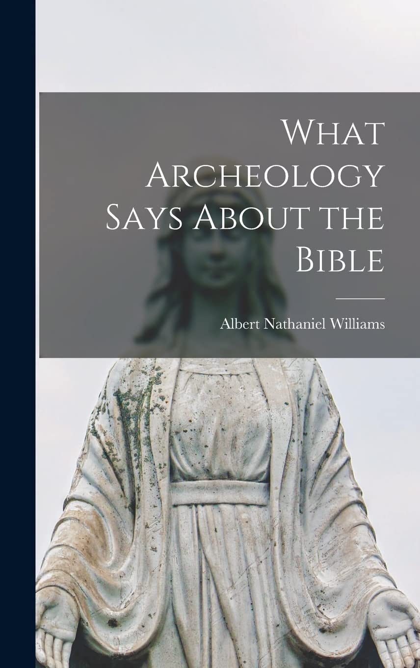 What Archeology Says About the Bible Religion & Esotericism
