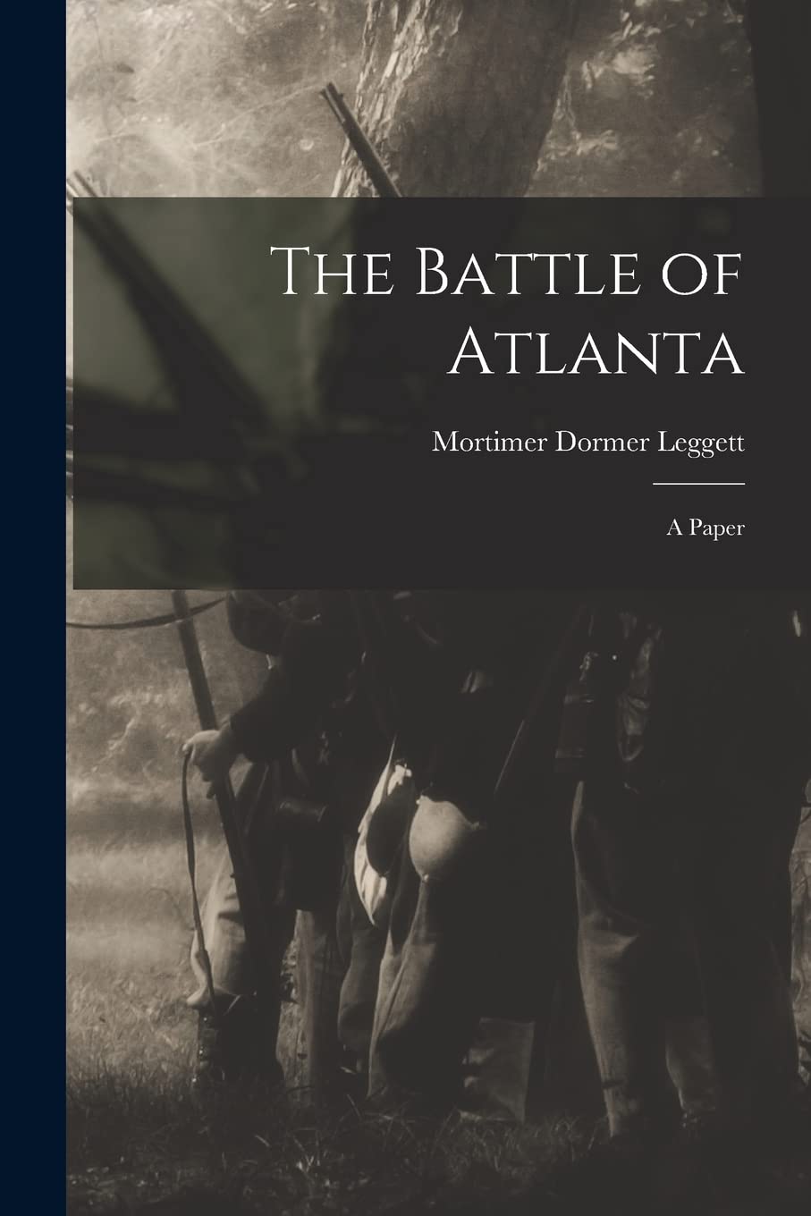 The Battle of Atlanta: a Paper Politics & History