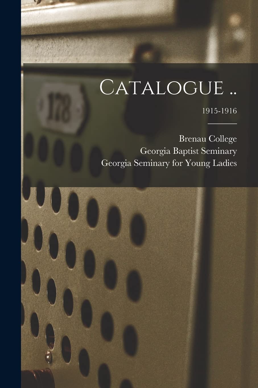 Catalogue ..; 1915-1916 Education & Training