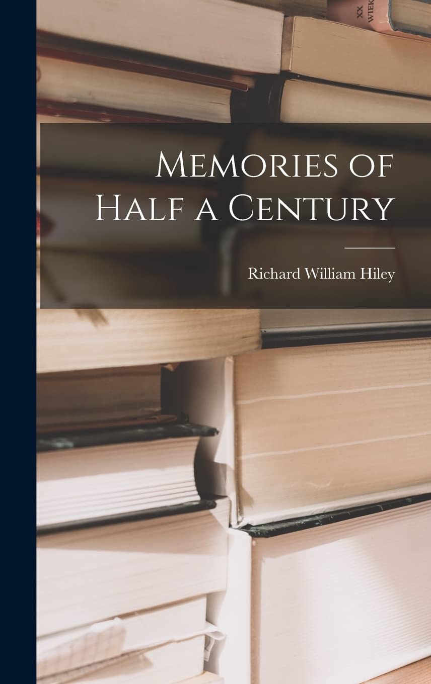 Memories of Half a Century Memories