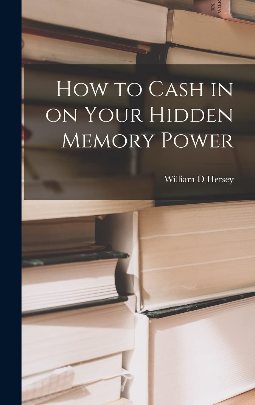 How to Cash in on Your Hidden Memory Power Memories