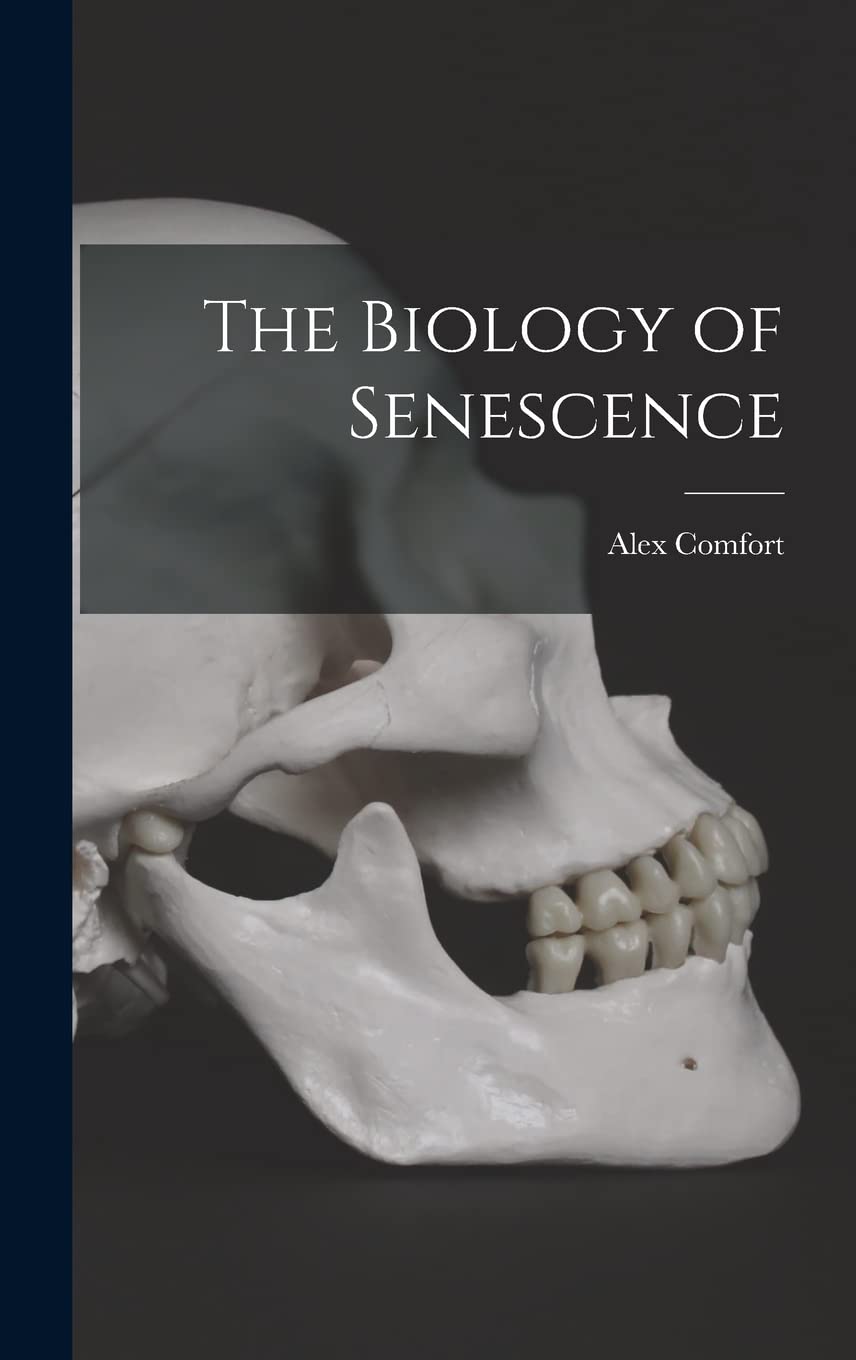 The Biology of Senescence Natural Sciences