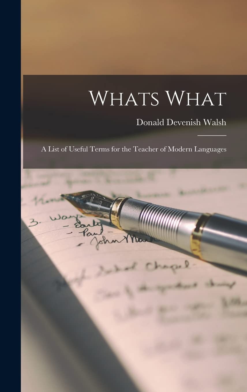 Whats What: a List of Useful Terms for the Teacher of Modern Languages Social Sciences